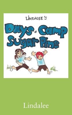 bokomslag Days at Camp Sugar Pine