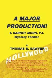 bokomslag A MAJOR PRODUCTION! A Barney Moon, P.I. Mystery Thriller