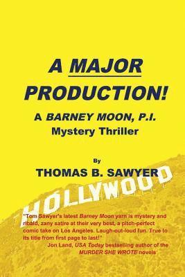 A MAJOR PRODUCTION! A Barney Moon, P.I. Mystery Thriller 1