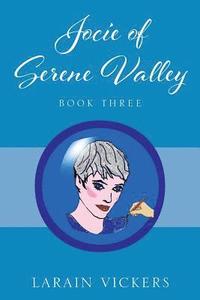 bokomslag Jocie of Serene Valley