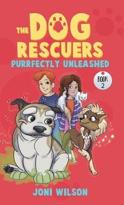 Joni Wilson - Dog Rescuers Book II, Inbunden