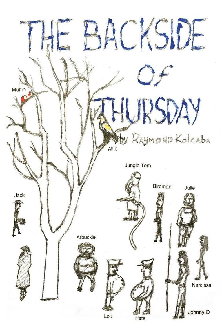 Raymond Kolcaba - Backside of Thursday, Häftad