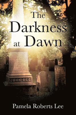 The Darkness at Dawn 1