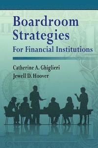 bokomslag Boardroom Strategies for Financial Institutions