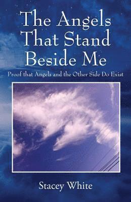 The Angels That Stand Beside Me 1