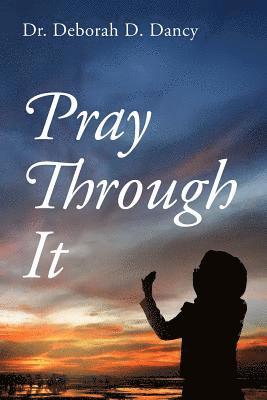 bokomslag Pray Through It