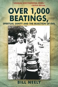 bokomslag Over 1,000 Beatings, Spiritual Sanity and the Rejection of Evil