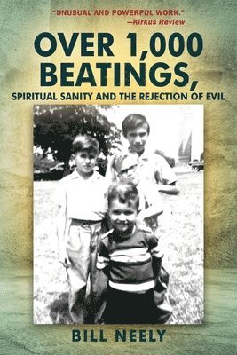 bokomslag Over 1,000 Beatings, Spiritual Sanity and the Rejection of Evil