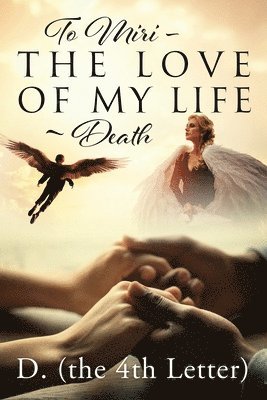 bokomslag To Miri - The Love Of My Life Death