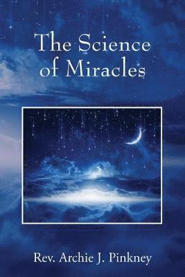 The Science of Miracles 1