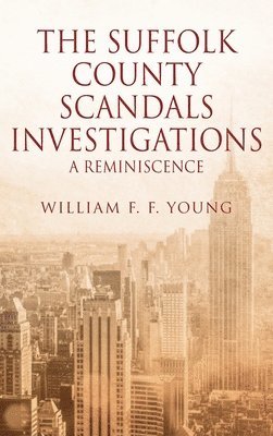 The Suffolk County Scandals Investigations 1