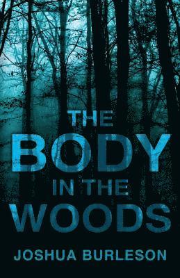 bokomslag The Body in the Woods