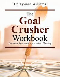 bokomslag The Goal Crusher Workbook