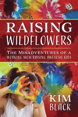 Raising Wildflowers 1