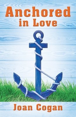 Anchored in Love 1