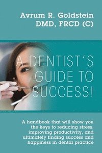 bokomslag Dentist's Guide To Success!