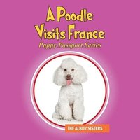 bokomslag A Poodle Visits France