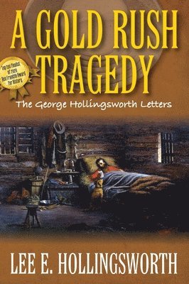 A Gold Rush Tragedy 1