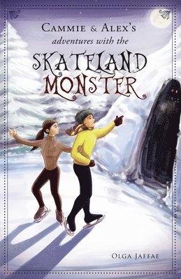 Cammie & Alex's Adventures with the Skateland Monster 1