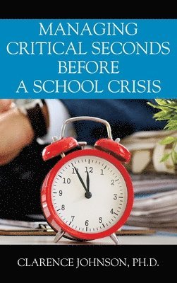 Managing Critical Seconds Before a School Crisis 1