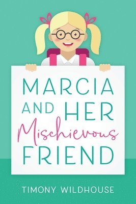 Marcia and Her Mischievous Friend 1