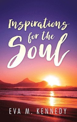 Inspirations for the Soul 1