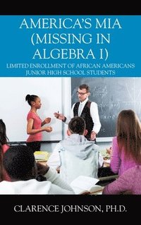 bokomslag America's MIA (Missing in Algebra I)
