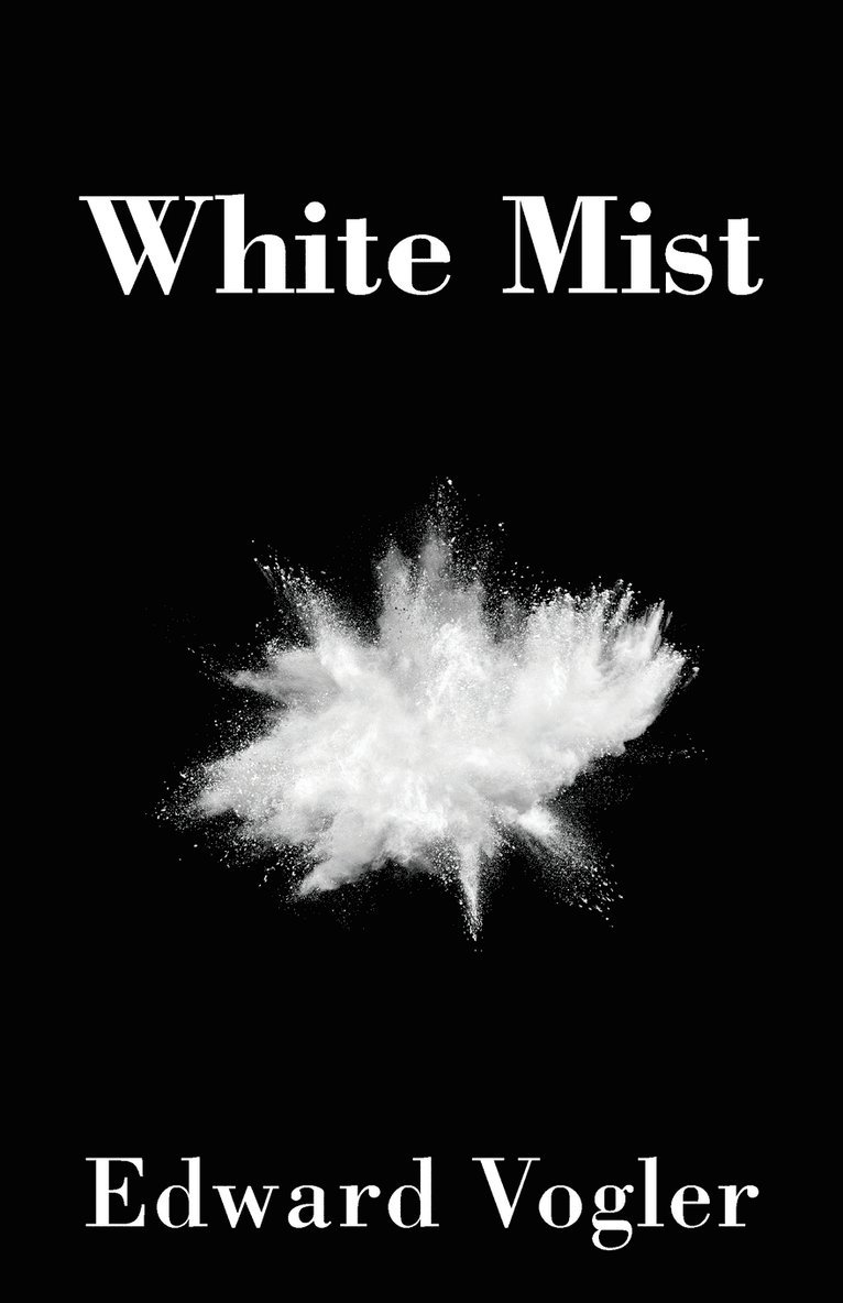 White Mist 1