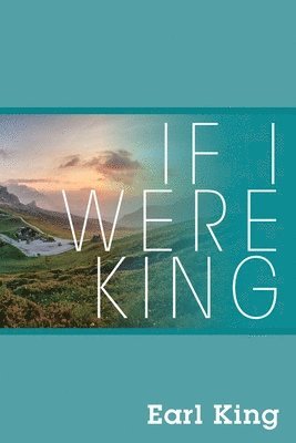 Earl King - If I Were King, Häftad