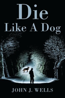 Die Like A Dog 1