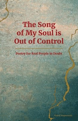 The Song of My Soul is Out of Control 1