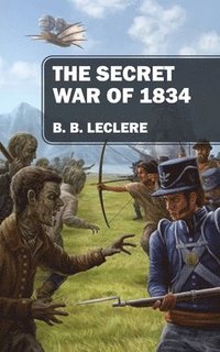 bokomslag Secret War of 1834