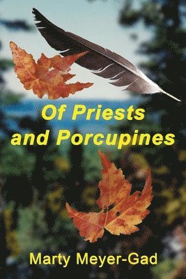 Of Priests and Porcupines 1