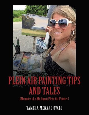 Plein Air Painting Tips and Tales 1