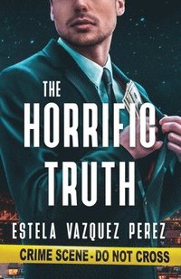 bokomslag Horrific Truth