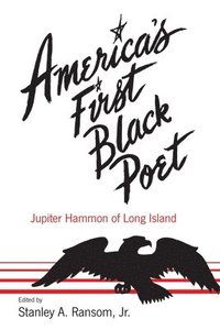 bokomslag America's First Black Poet; Jupiter Hammon of Long Island