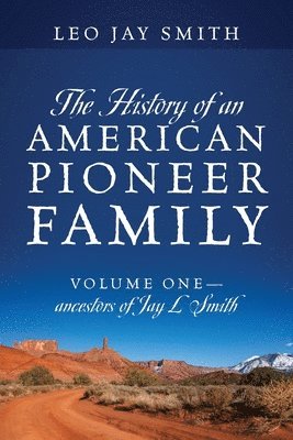 The History of an American Pioneer Family 1