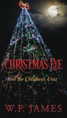 Christmas Eve on the Children's Unit 1