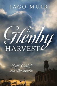 bokomslag A Glenby Harvest