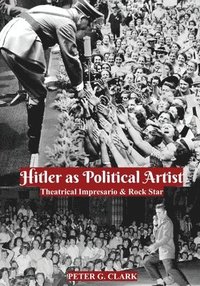 bokomslag Hitler as Political Artist