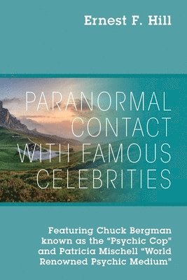 Paranormal Contact with Famous Celebrities 1