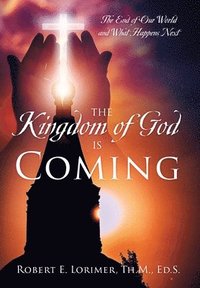 bokomslag Kingdom of God is Coming