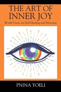 bokomslag The Art of Inner Joy