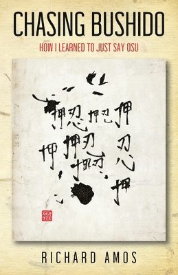 Chasing Bushido 1