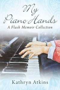 bokomslag My Piano Hands