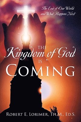 bokomslag Kingdom of God is Coming