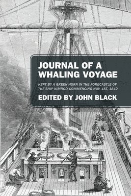 Journal of a Whaling Voyage 1