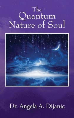 bokomslag The Quantum Nature of Soul