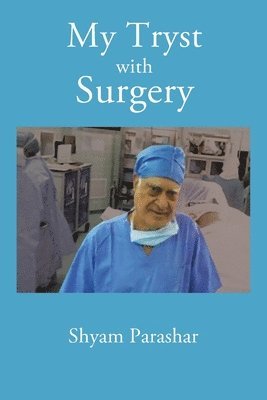 My Tryst with Surgery 1