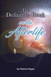 bokomslag The Definitive Book on the Afterlife